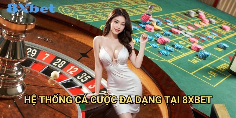 Giới thiệu 8xbet - Nhà Cái Uy Tín Hàng Đầu Châu Á 2 Hệ Thống Cá Cược Đa Dạng Tại 8xbet