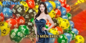 Xổ số 3 miền 8xbet cập nhật kết quả chính xác